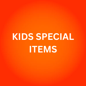KIDS SPECIAL ITEMS