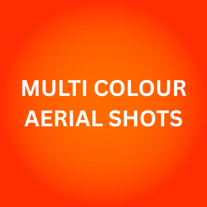 MULTI COLOUR AERIAL SHOTS